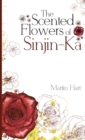 The Scented Flowers of Sinjin-Ka - Book