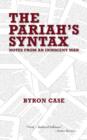 The Pariah's Syntax : Notes from an Innocent Man - Book
