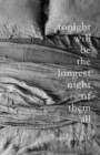 Tonight Will Be The Longest Night of Them All - Book