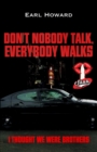 Don't Nobody Talk, Everybody Walks - Book