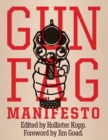 Gun Fag Manifesto : Entertainment for the Armed Sociopath - Book