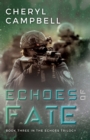 Echoes of Fate : Book Three in the Echoes Trilogy - Book