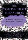 The Positive Trait Thesaurus - Book