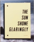 Seth Lower - the Sun Shone Glaringly - Book