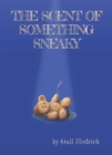 The Scent of Something Sneaky - Book