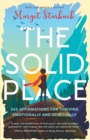 The Solid Place : 365 Affirmations for Thriving Emotionally and Spiritually - Book