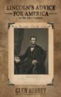 Lincoln's Advice for America in the 21st Century His Words Still Speak - Book