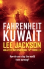 Fahrenheit Kuwait : An Atcho International Spy Thriller - Book