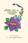 Babies Take Us on a Special Journey - Book