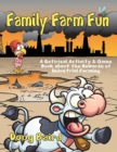 Family Farm Fun : A Satirical Activity & Game Book about the Hazards of Industrial Farming - Book