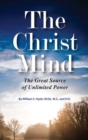 Christ Mind : The Great Source of Unlimited Power - Book