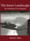 The Inner Landscape : The Paintings of Gao Xingjian - Book
