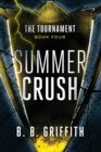 Summer Crush (The Tournament, #4) - Book