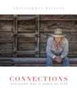 Connections : Everyone Has a Story to Tell - Book