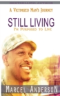 Still Living : A Victimized Man's Journey - Book