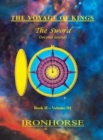 The Voyage of Kings : The Sword (Second Sound) Book II Volume III - Book