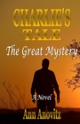 Charlie's Tale : The Great Mystery - Book