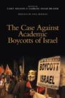 The Case Against Academic Boycotts of Israel - Book
