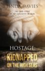 Hostage : Kidnapped on the High Seas - Book