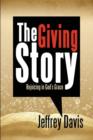The Giving Story : Rejoicing in God's Grace - Book