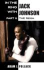 In the Ring With Jack Johnson - Part II : The Reign - Book