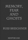 Memory, Fear and Ghosts : A Scientific Analysis of Ghost Stories - Book