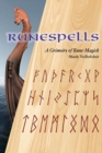 Runespells : A Grimoire of Rune-Magick - Book