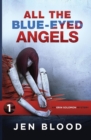 All the Blue-Eyed Angels : Book 1, The Erin Solomon Mysteries - Book