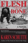 Flesh on the Bone : 3rd in a Trilogy of an American Family Immigration Saga - eBook