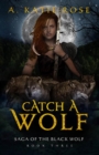 Catch a Wolf - eBook