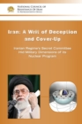 Iran-A Writ of Deception and Cover-Up : Iranian Regime's Secret Committee Hid Military Dimensions of Its Nuclear Program - Book