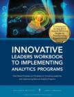 Innovative Leaders Workbook to Implementiung Analytics Programs - Book