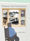 Windows Into Yesteryears - Book