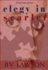 Elegy in Scarlet: A Scott Drayco Mystery - eBook
