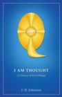 I Am Thought : ( a Theory of Everything ) - Book