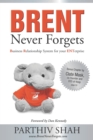 BRENT Never Forgets : Business Relationship System for your ENTerprise - Book