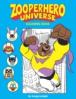 Zooperhero Universe Coloring Book - Book