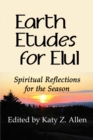 Earth Etudes for Elul : Spiritual Reflections for the Season - eBook