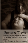 Broken Toys : Submissives with Mental Illness and Neurological Dysfunction - Book