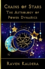 Chains of Stars : The Astrology of Power Exchange - Book