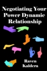 Negotiating Your Power Dynamic Relationship - Book