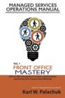 Vol. 1 - Front Office Mastery : Sops for Office Management, Finances, Administration, and Running Your Company More Efficiently - Book