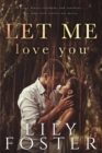 Let Me Love You - Book