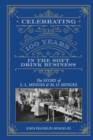Celebrating 100 Years in the Soft Drink Business : The Story of L. L. Minges & M. O. Minges - Book