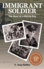 Immigrant Soldier : The Story of a Ritchie Boy - Book