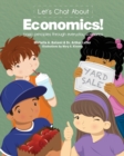 Let's Chat about Economics! : Basic Principles Through Everyday Scenarios - Book