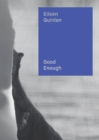 Eileen Quinlan: Good Enough - Book