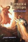 Underworld & Archetypes Fully Illustrated - Book