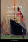 Nonni in America : Around the World at 80 Years Old! - Book