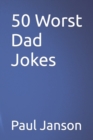 50 Worst Dad Jokes - Book